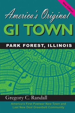 America's Original GI Town Park Forest, Illinois - Randall, Gregory C