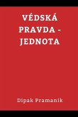 VEDIC TRUTH UNITY(VÉDSKÁ PRAVDA - JEDNOTA)
