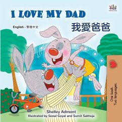 I Love My Dad (English Traditional Chinese Bilingual Children's Book) I Love My Dad (English Traditional Chinese Bilingual Children's Book)