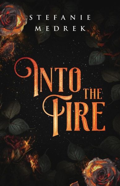Into the Fire Into the Fire