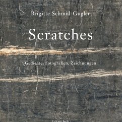 Scratches - Schmid-Gugler, Brigitte