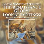 The Glory of the Renaissance through Its Paintings   History 5th Grade   Children's Renaissance Books