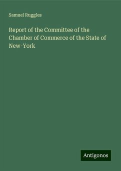 Report of the Committee of the Chamber of Commerce of the State of New-York - Ruggles, Samuel