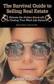 The Survival Guide to Selling Real Estate The Survival Guide to Selling Real Estate