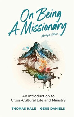 On Being a Missionary (Abridged) - Hale, Thomas; Daniels, Gene