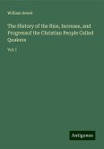 The History of the Rise, Increase, and Progressof the Christian People Called Quakers