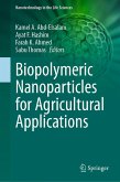 Biopolymeric Nanoparticles for Agricultural Applications (eBook, PDF)