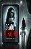 Deadly Attraction (eBook, ePUB)