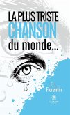 La plus triste chanson du monde... (eBook, ePUB) La plus triste chanson du monde... (eBook, ePUB)