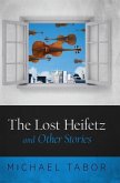 The Lost Heifetz and Other Stories