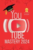 Youtube Mastery Youtube Mastery