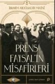 Prens Faysalin Misafirleri Prens Faysalin Misafirleri