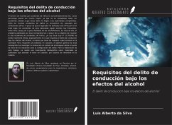 Cover Requisitos del delito de conducción bajo los efectos del alcohol