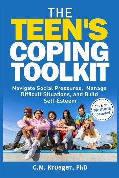 The Teen's Coping Toolkit - Krueger, C. M.