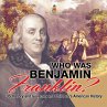 Who Was Benjamin Franklin? US History... - Bild 1