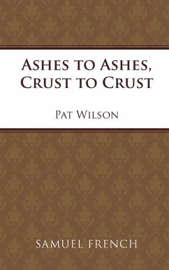 Ashes to Ashes, Crust to Crust - Wilson, Pat