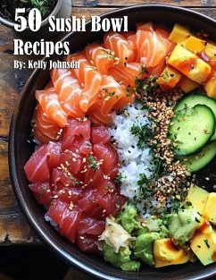 Cover 50 Sushi Bowl Recipes