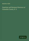 Gazetteer and Business Directory of Columbia County, N. Y.