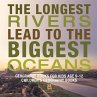 The Longest Rivers Lead to the Biggest... - Bild 1