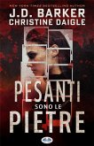 Pesanti Sono Le Pietre (eBook, ePUB)