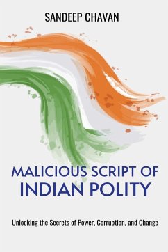 Malicious Script of Indian Polity - Chavan, Sandeep