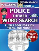 Police - Themed Word Search - Fun & Educational Puzzles for Kids, Teens, and Adults (Large Print Edition) Police - Themed Word Search - Fun & Educational Puzzles for Kids, Teens, and Adults (Large Print Edition)