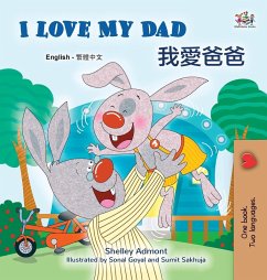 I Love My Dad (English Traditional Chinese Bilingual Children's Book) I Love My Dad (English Traditional Chinese Bilingual Children's Book)