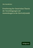 Erweiterung der Gauss'schen Theorie der Verschlingungen mit Anwendungen in der Electrodynamik Erweiterung der Gauss'schen Theorie der Verschlingungen mit Anwendungen in der Electrodynamik