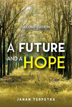 Future And A Hope, Second Edition Future And A Hope, Second Edition