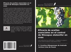 Cover Eficacia de aceites esenciales en el control de Rhizopus stolonifer en uvas