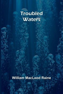 Troubled Waters - Macleod Raine, William