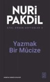 Otel Gören Defterler 6 - Yazmak Bir Mucize Otel Gören Defterler 6 - Yazmak Bir Mucize
