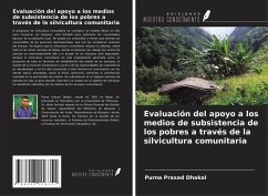 Evaluación del apoyo a los medios de subsistencia de los pobres a través de la silvicultura comunitaria - Dhakal, Purna Prasad