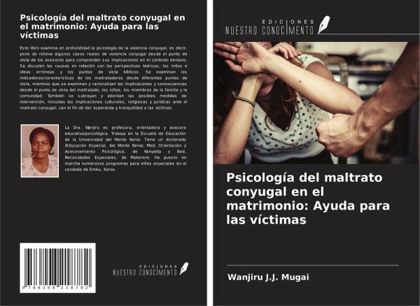 Psicología del maltrato conyugal en el matrimonio: Ayuda para las víctimas