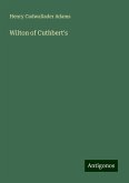 Wilton of Cuthbert's Wilton of Cuthbert's