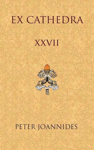 Ex Cathedra XXVII