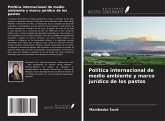 Política internacional de medio ambiente y marco jurídico de los pastos