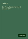 The Voters' lists for the city of London, 1878