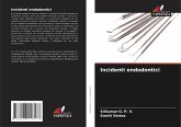 Incidenti endodontici Incidenti endodontici