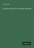Common Prayer for Christian Worship
