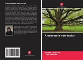 A economia neo-social A economia neo-social