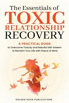 Cover The Essentials of Toxic Relationship Recovery