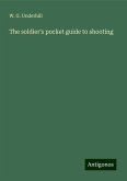 The soldier's pocket guide to shooting