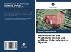 Determinanten des Wachstums kleiner und mittlerer Unternehmen in Uganda Determinanten des Wachstums kleiner und mittlerer Unternehmen in Uganda