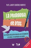 La pedagogía de Dios La pedagogía de Dios
