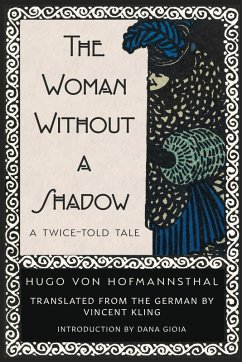 The Woman Without a Shadow - Hofmannsthal, Hugo Von