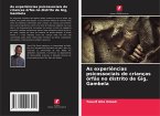 As experiências psicossociais de crianças órfãs no distrito de Gig, Gambela As experiências psicossociais de crianças órfãs no distrito de Gig, Gambela