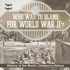 Cover Who Was to Blame for World War II? History of the World   Children's History
