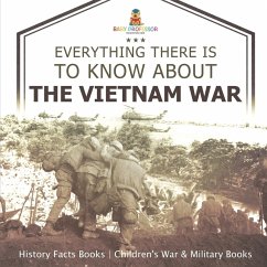 Cover Everything There Is to Know about the Vietnam War - History Facts Books   Children's War & Military Books