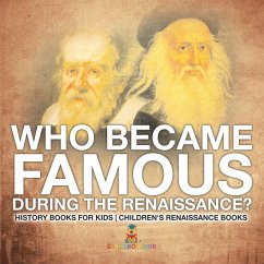 Cover Who Became Famous during the Renaissance? History Books for Kids   Children's Renaissance Books